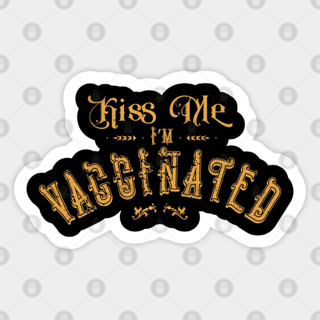 Kiss Me I'm Vaccinated Sticker by Citrus Canyon